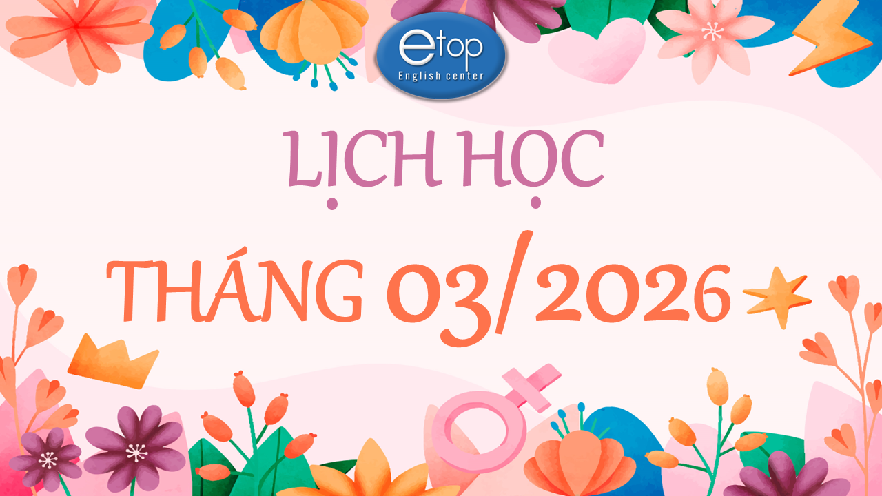 LỊCH HỌC THÁNG 03/2026